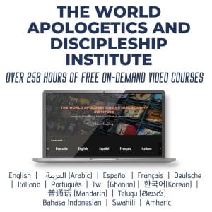 The World Apologetics and Discipleship Institute - 250 Hours+ Free Video Courses